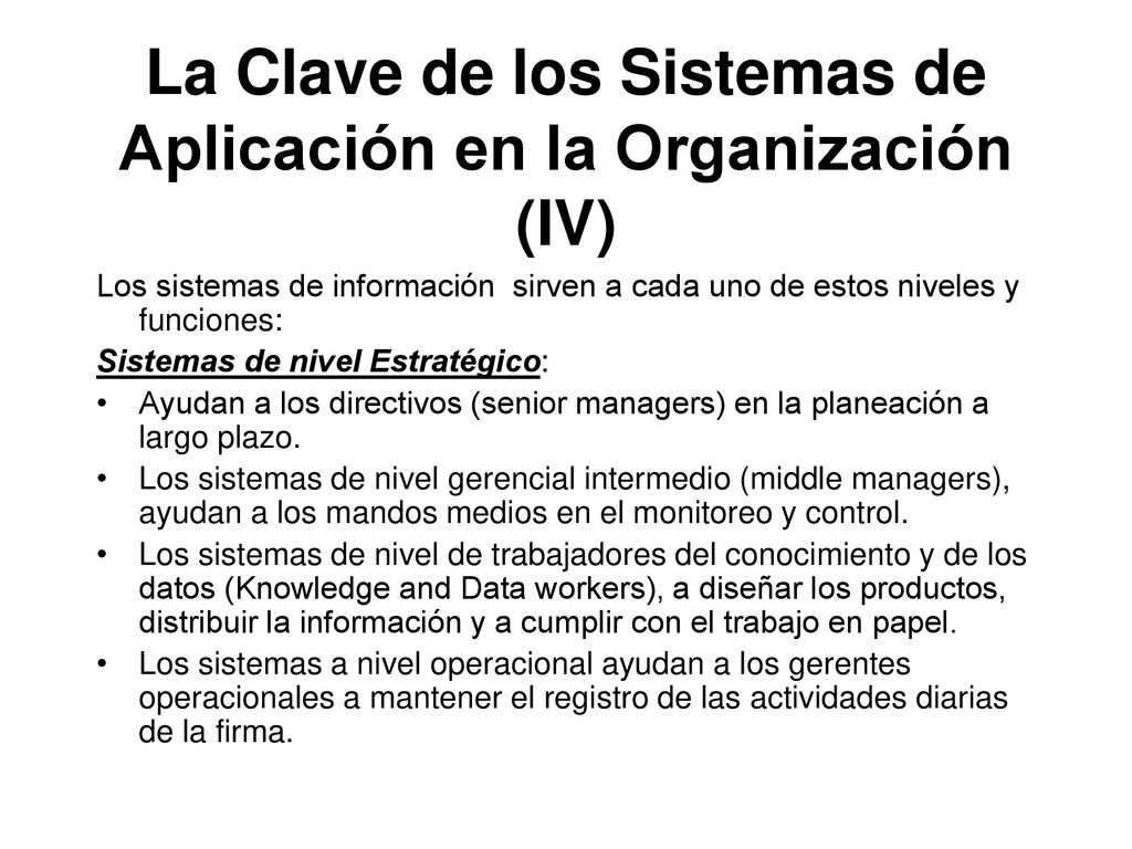 La Clave de los Sistemas de Aplicación en la Organización (IV)