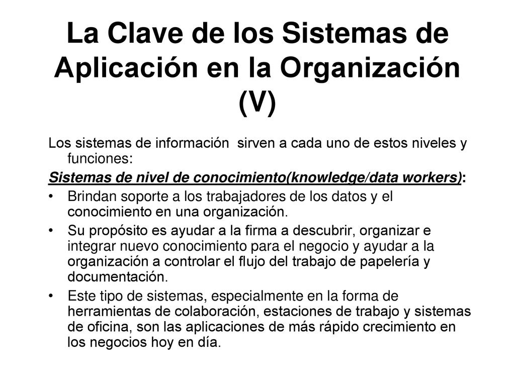 La Clave de los Sistemas de Aplicación en la Organización (V)