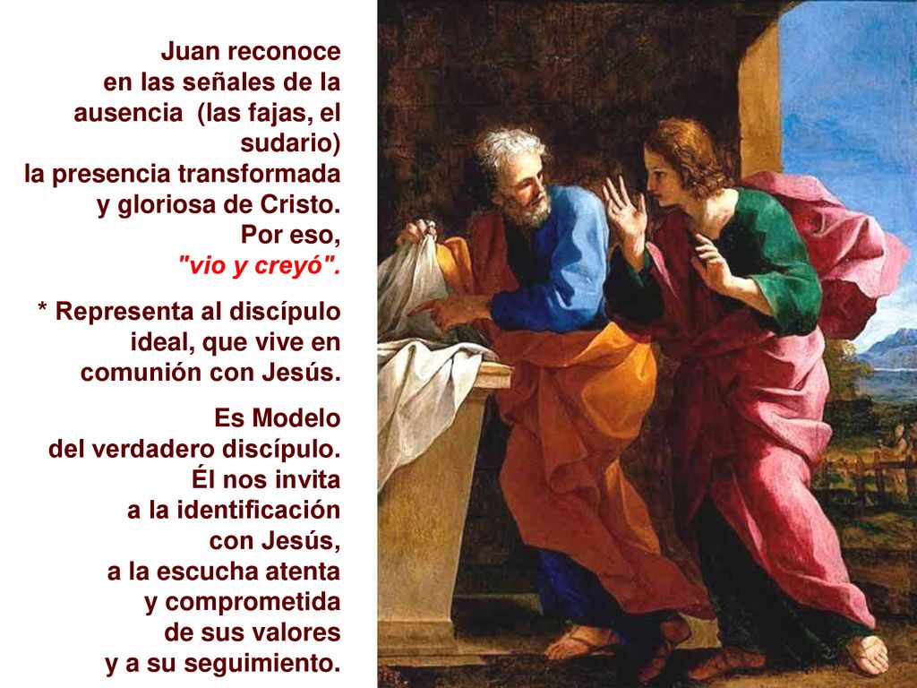 Juan reconoce en las señales de la ausencia (las fajas, el sudario)