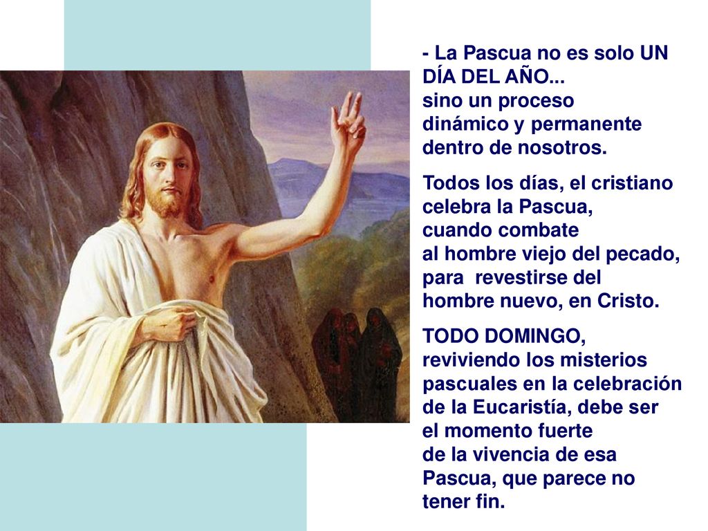 - La Pascua no es solo UN DÍA DEL AÑO...