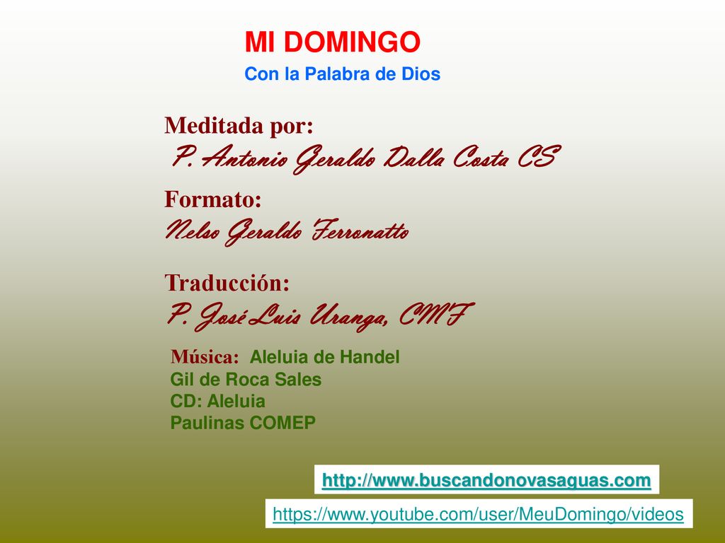 P. José Luis Uranga, CMF MI DOMINGO Nelso Geraldo Ferronatto