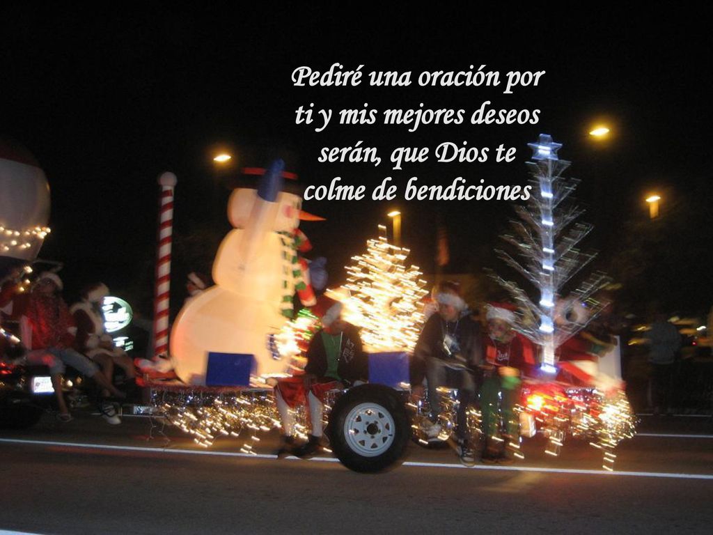 Pediré una oración por ti y mis mejores deseos serán, que Dios te colme de bendiciones