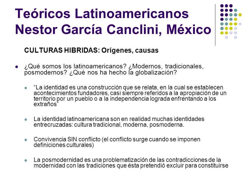 Teóricos Latinoamericanos Nestor García Canclini, México