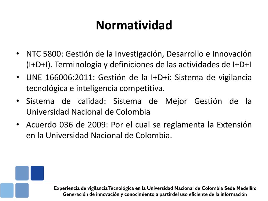Normatividad NTC 5800: Gestión de la Investigación, Desarrollo e Innovación (I+D+I). Terminología y definiciones de las actividades de I+D+I.