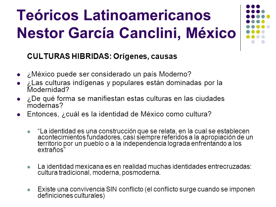 Teóricos Latinoamericanos Nestor García Canclini, México
