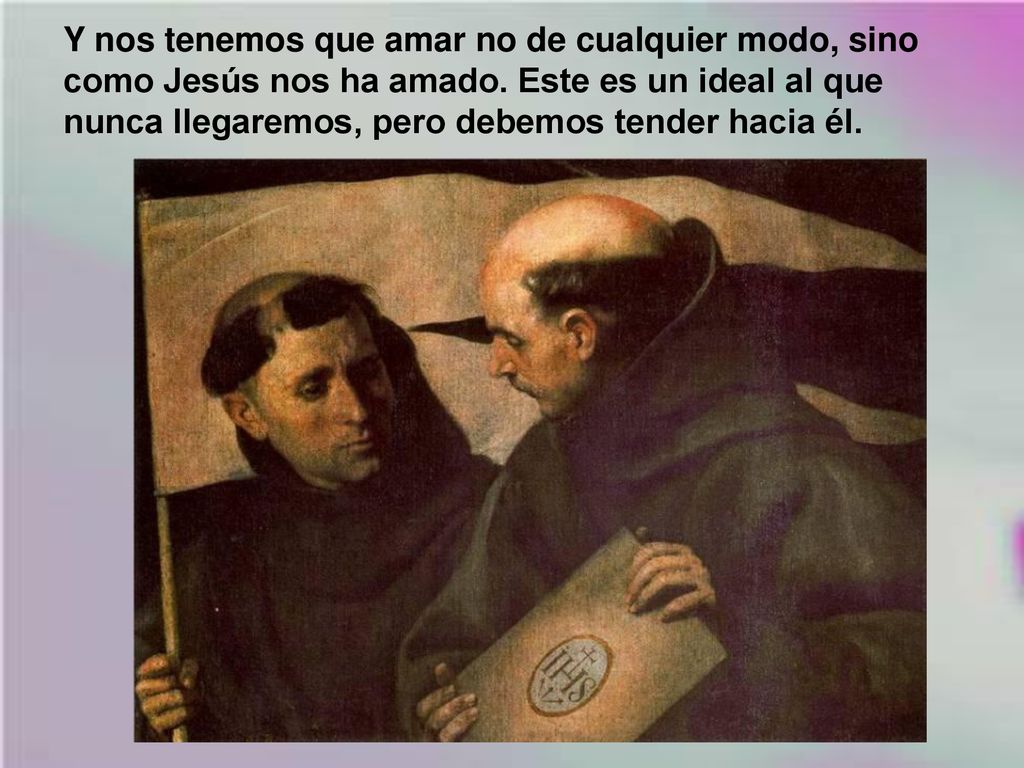 Y nos tenemos que amar no de cualquier modo, sino como Jesús nos ha amado.