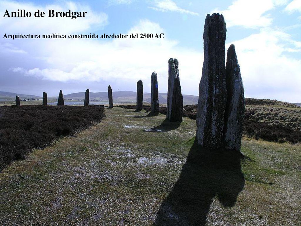 Anillo de Brodgar Arquitectura neolítica construida alrededor del 2500 AC