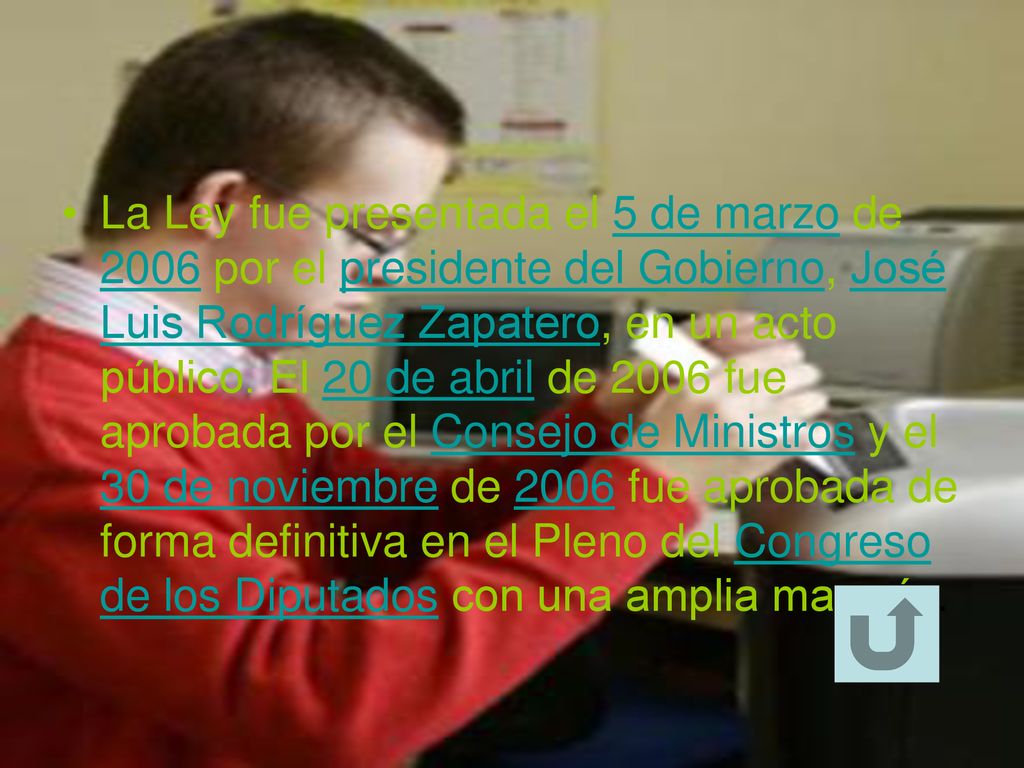 La Ley fue presentada el 5 de marzo de 2006 por el presidente del Gobierno, José Luis Rodríguez Zapatero, en un acto público.