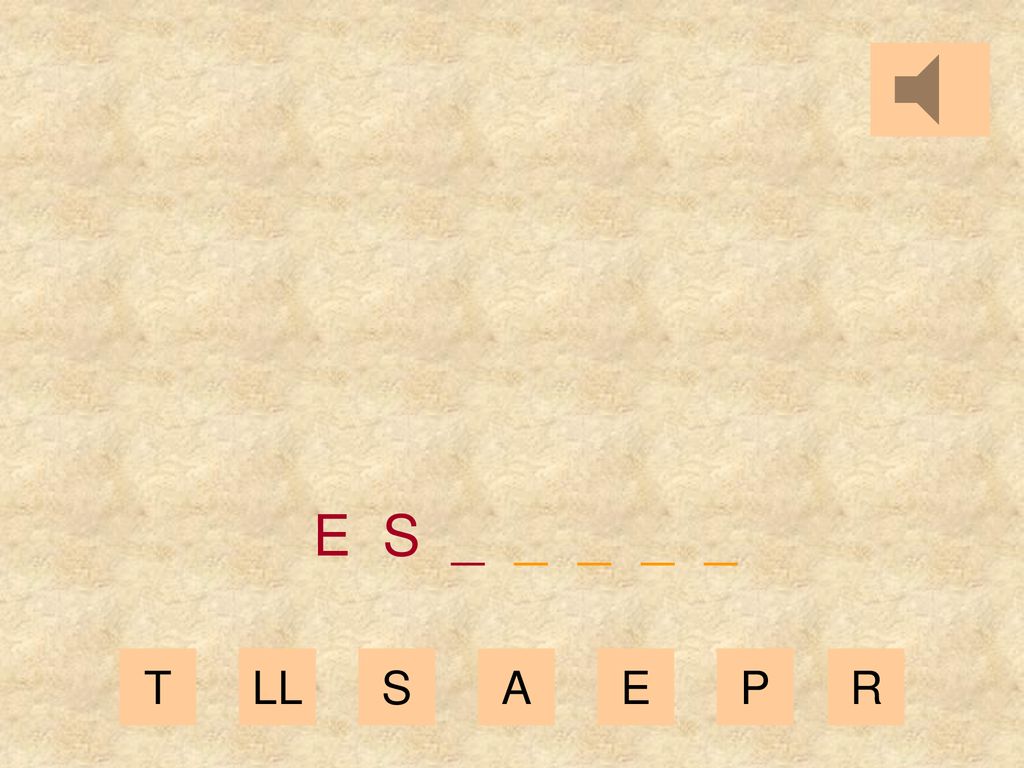 E S _ _ _ _ _ T LL S A E P R
