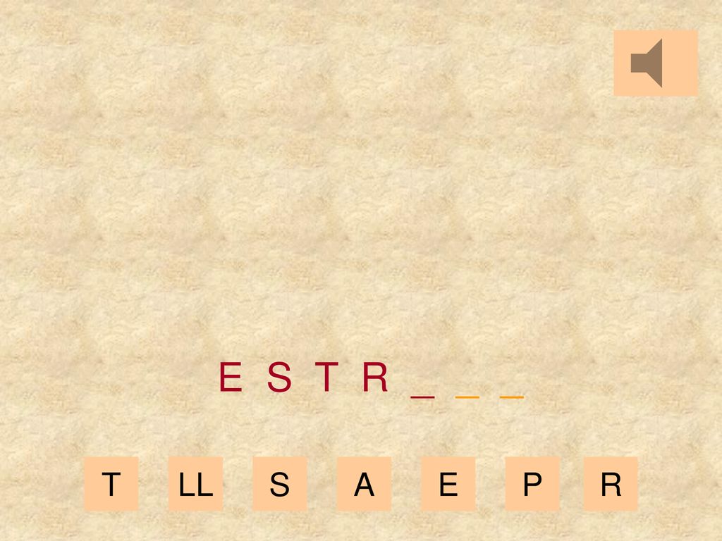 E S T R _ _ _ T LL S A E P R