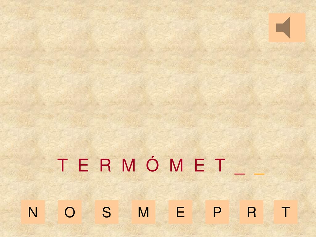 T E R M Ó M E T _ _ N O S M E P R T