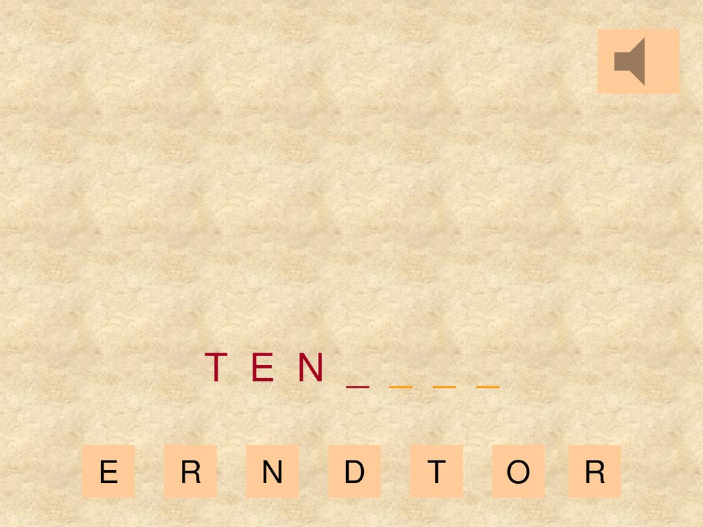 T E N _ _ _ _ E R N D T O R