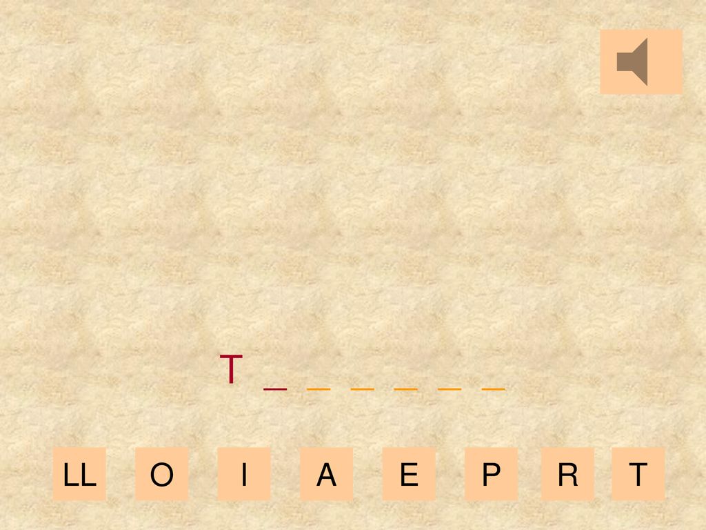 T _ _ _ _ _ _ LL O I A E P R T
