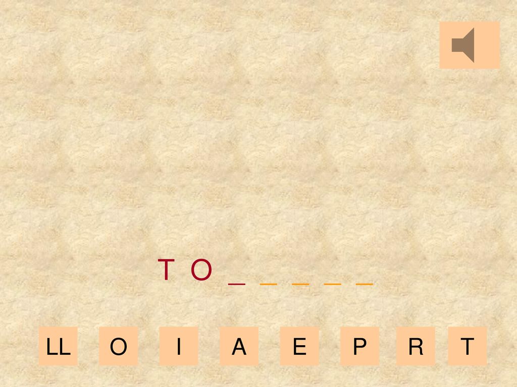 T O _ _ _ _ _ LL O I A E P R T