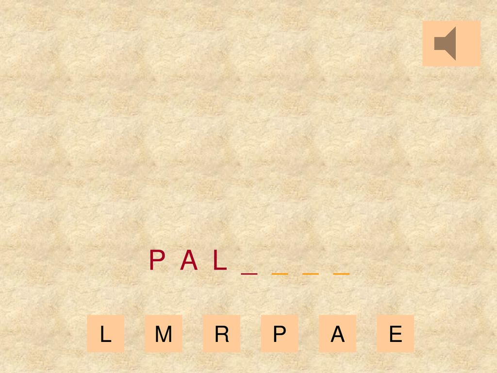 P A L _ _ _ _ L M R P A E