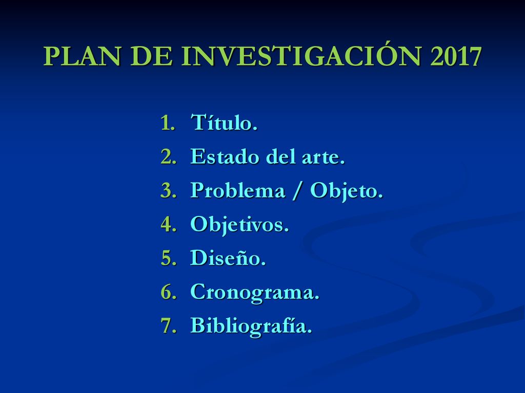 PLAN DE INVESTIGACIÓN 2017 Título. Estado del arte. Problema / Objeto.