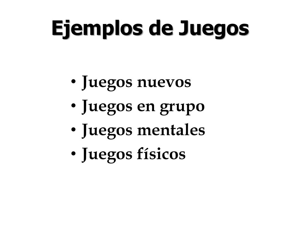 Ejemplos de Juegos Juegos nuevos Juegos en grupo Juegos mentales
