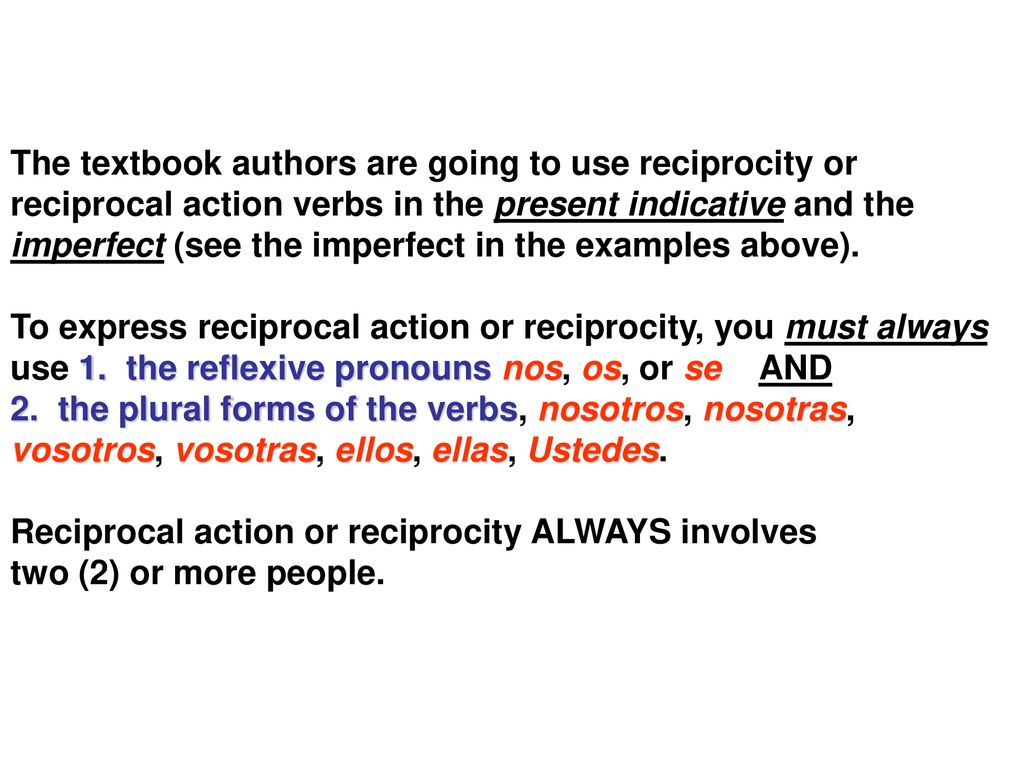 The textbook authors are going to use reciprocity or