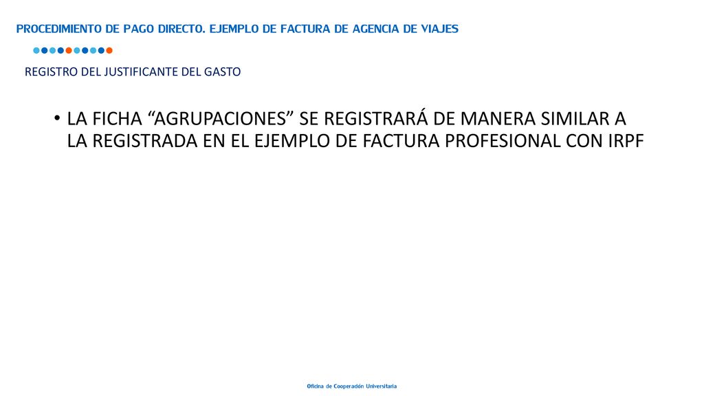 PROCEDIMIENTO DE PAGO DIRECTO. EJEMPLO DE FACTURA DE AGENCIA DE VIAJES