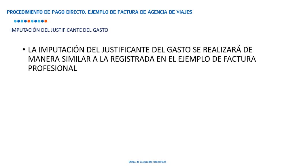 PROCEDIMIENTO DE PAGO DIRECTO. EJEMPLO DE FACTURA DE AGENCIA DE VIAJES