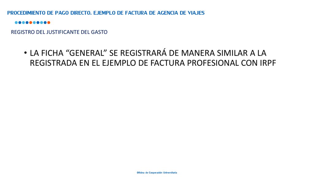 PROCEDIMIENTO DE PAGO DIRECTO. EJEMPLO DE FACTURA DE AGENCIA DE VIAJES