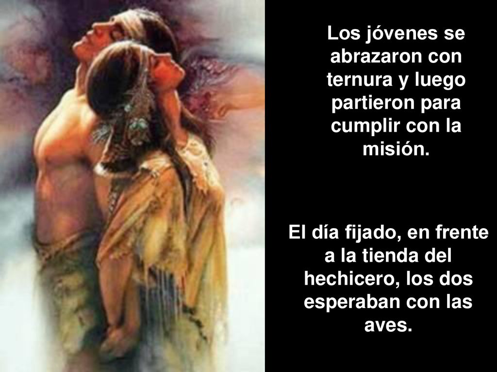 Los jóvenes se abrazaron con ternura y luego partieron para cumplir con la misión.