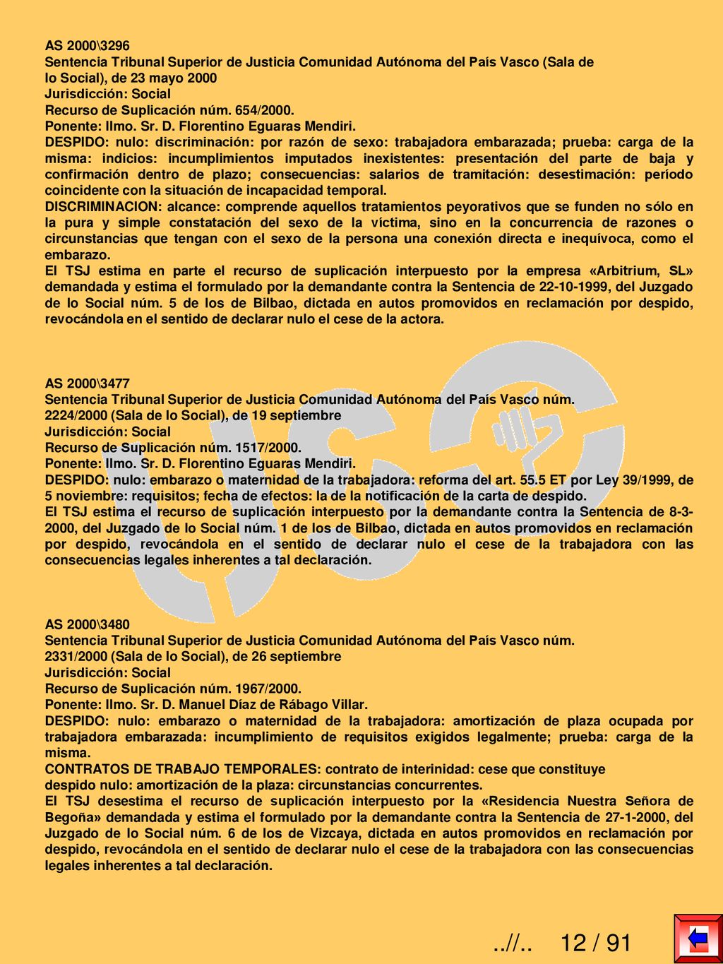 AS 2000\3296 Sentencia Tribunal Superior de Justicia Comunidad Autónoma del País Vasco (Sala de. lo Social), de 23 mayo