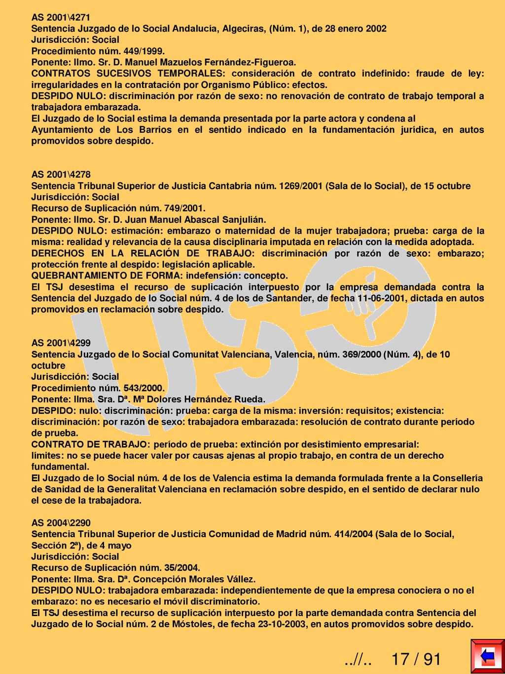 AS 2001\4271 Sentencia Juzgado de lo Social Andalucía, Algeciras, (Núm. 1), de 28 enero Jurisdicción: Social.