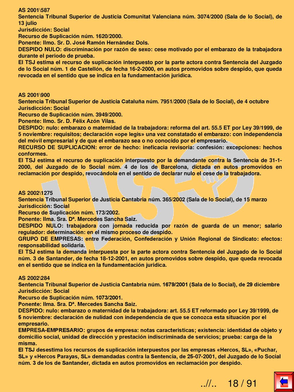 AS 2001\587 Sentencia Tribunal Superior de Justicia Comunitat Valenciana núm. 3074/2000 (Sala de lo Social), de 13 julio.