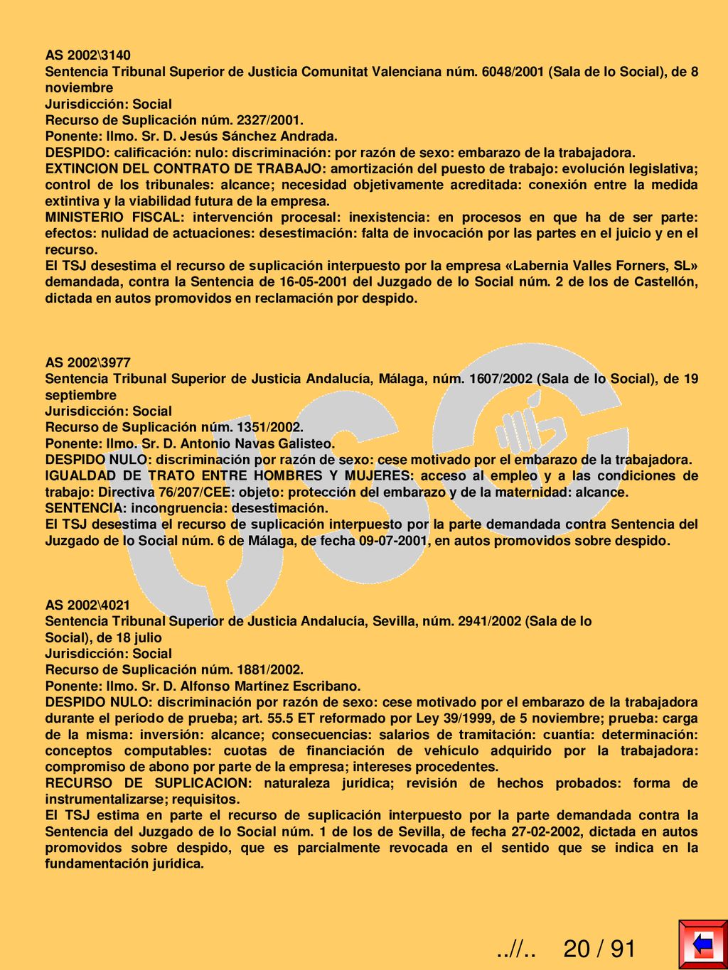 AS 2002\3140 Sentencia Tribunal Superior de Justicia Comunitat Valenciana núm. 6048/2001 (Sala de lo Social), de 8 noviembre.