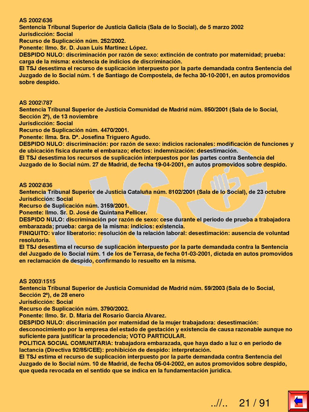 AS 2002\636 Sentencia Tribunal Superior de Justicia Galicia (Sala de lo Social), de 5 marzo Jurisdicción: Social.