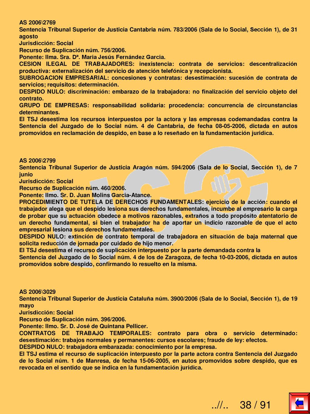 AS 2006\2769 Sentencia Tribunal Superior de Justicia Cantabria núm. 783/2006 (Sala de lo Social, Sección 1), de 31 agosto.