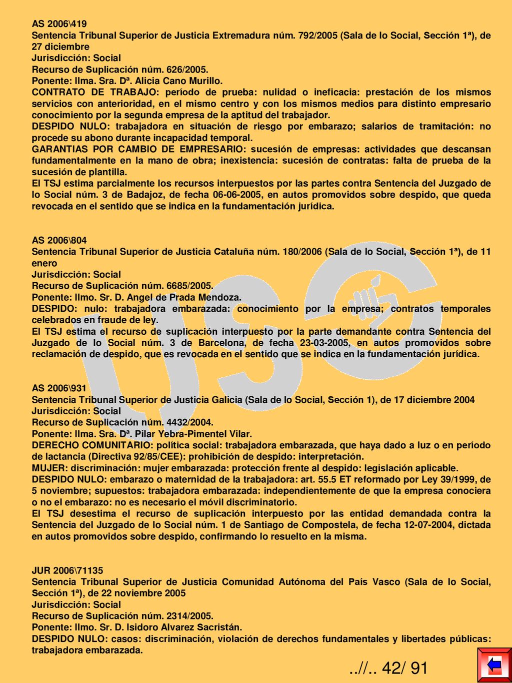 AS 2006\419 Sentencia Tribunal Superior de Justicia Extremadura núm. 792/2005 (Sala de lo Social, Sección 1ª), de 27 diciembre.