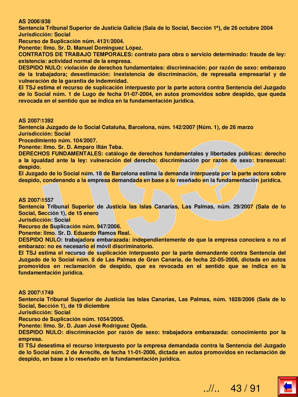 AS 2006\938 Sentencia Tribunal Superior de Justicia Galicia (Sala de lo Social, Sección 1ª), de 26 octubre