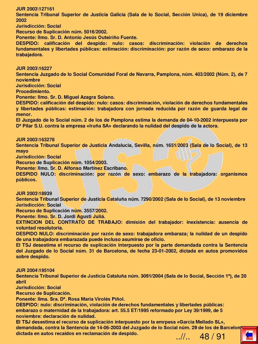 JUR 2003\ Sentencia Tribunal Superior de Justicia Galicia (Sala de lo Social, Sección Unica), de 19 diciembre