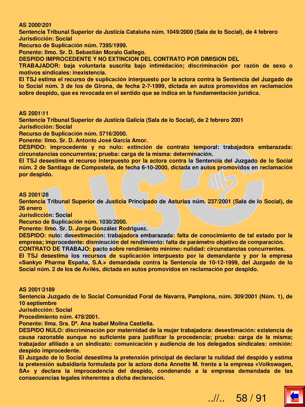 AS 2000\201 Sentencia Tribunal Superior de Justicia Cataluña núm. 1049/2000 (Sala de lo Social), de 4 febrero.