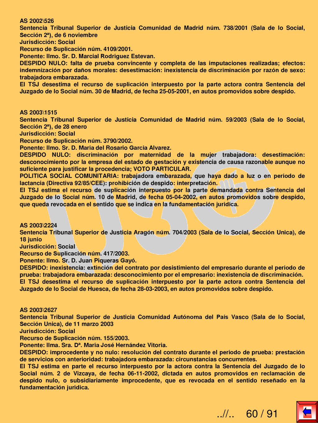 AS 2002\526 Sentencia Tribunal Superior de Justicia Comunidad de Madrid núm. 738/2001 (Sala de lo Social, Sección 2ª), de 6 noviembre.