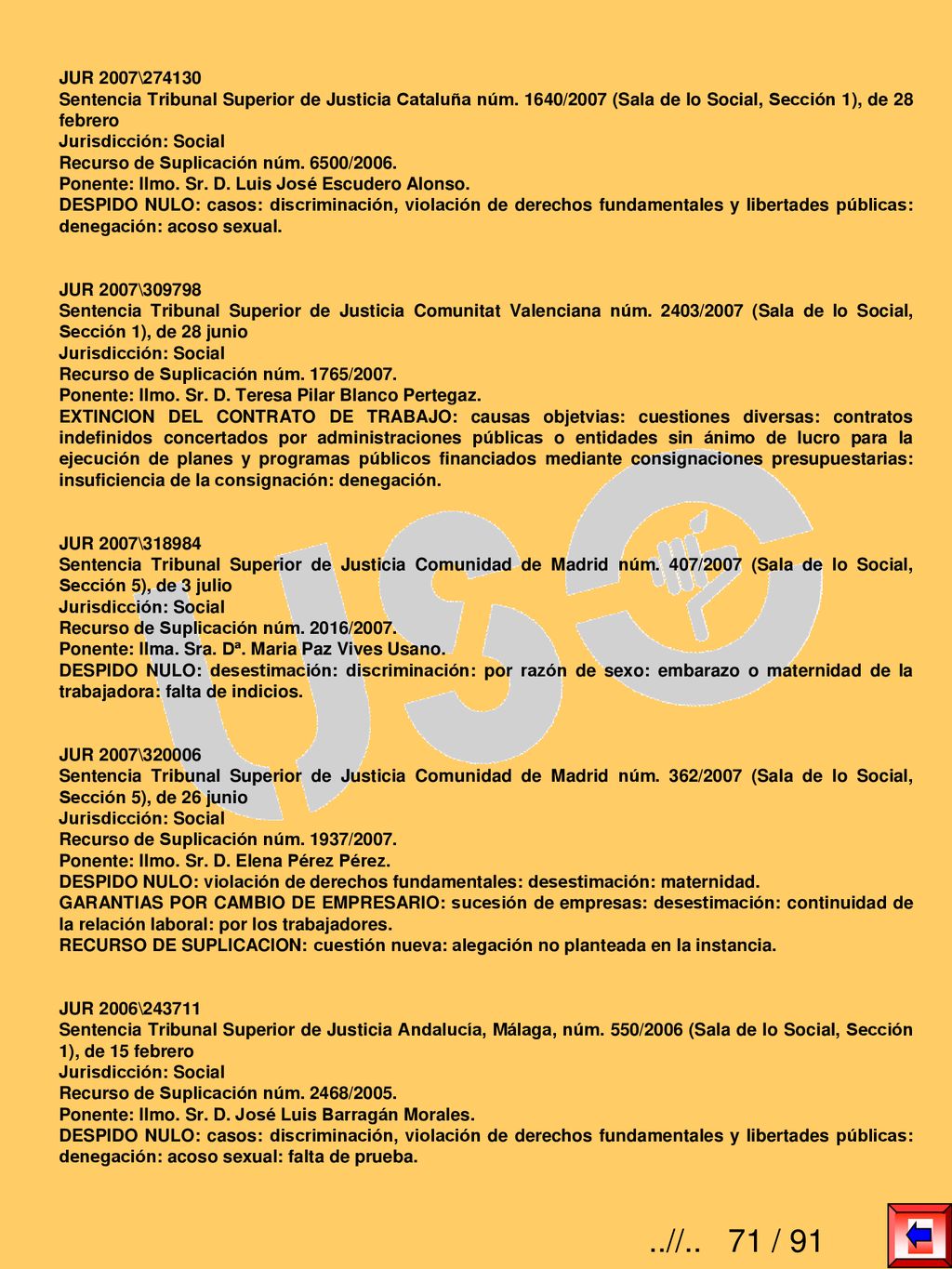 JUR 2007\ Sentencia Tribunal Superior de Justicia Cataluña núm. 1640/2007 (Sala de lo Social, Sección 1), de 28 febrero.