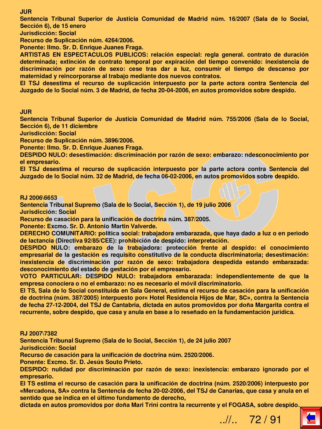 JUR Sentencia Tribunal Superior de Justicia Comunidad de Madrid núm. 16/2007 (Sala de lo Social, Sección 6), de 15 enero.