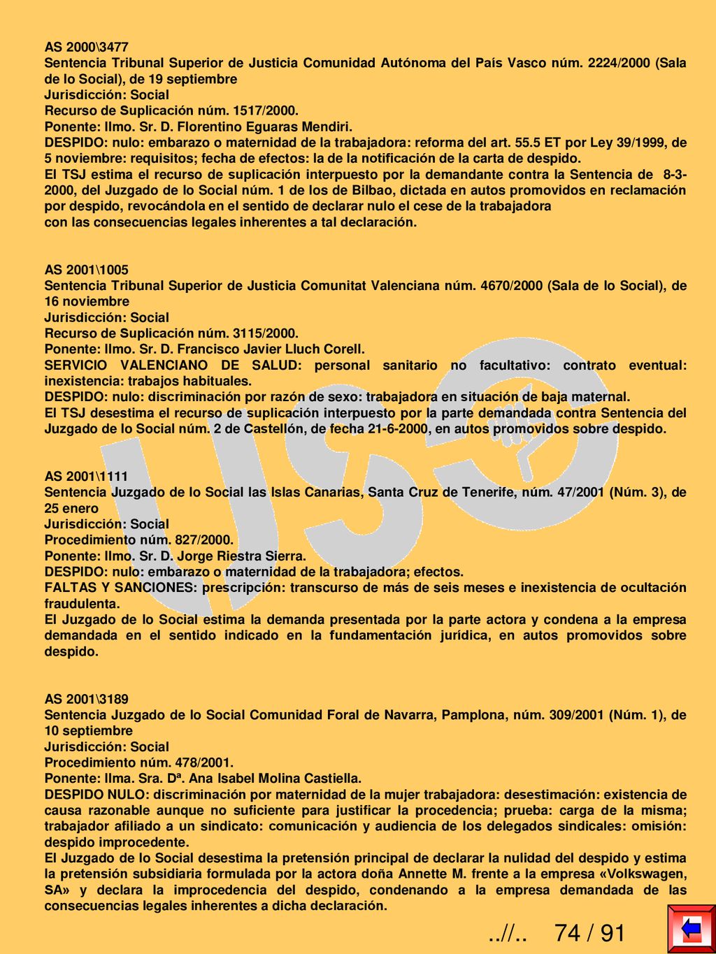 AS 2000\3477 Sentencia Tribunal Superior de Justicia Comunidad Autónoma del País Vasco núm. 2224/2000 (Sala de lo Social), de 19 septiembre.