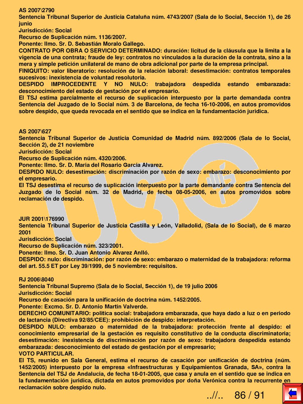 AS 2007\2790 Sentencia Tribunal Superior de Justicia Cataluña núm. 4743/2007 (Sala de lo Social, Sección 1), de 26 junio.