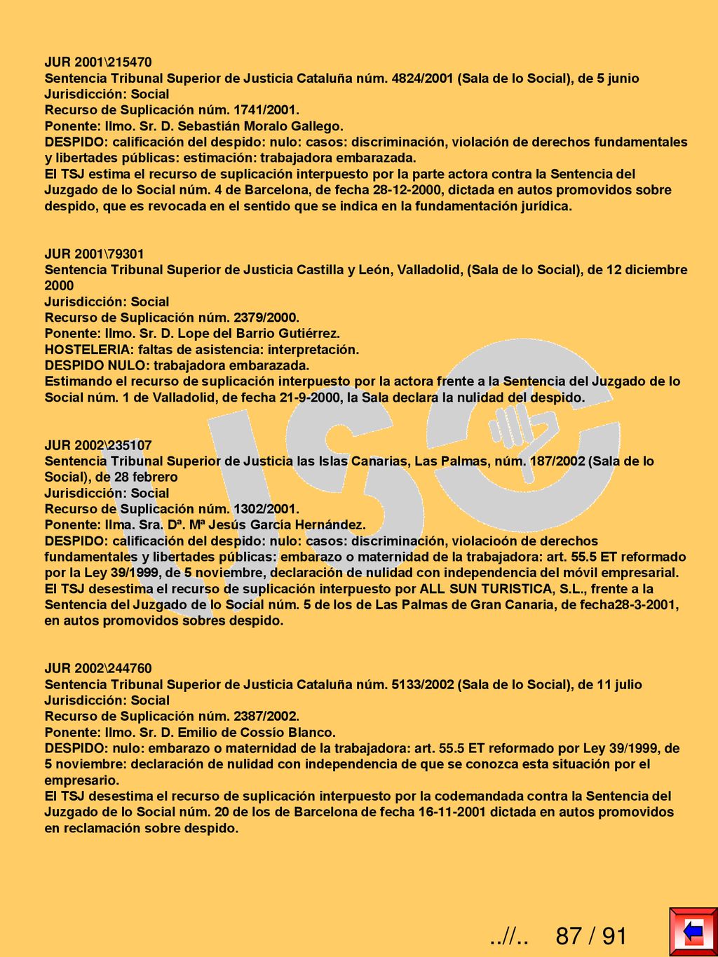 JUR 2001\ Sentencia Tribunal Superior de Justicia Cataluña núm. 4824/2001 (Sala de lo Social), de 5 junio.
