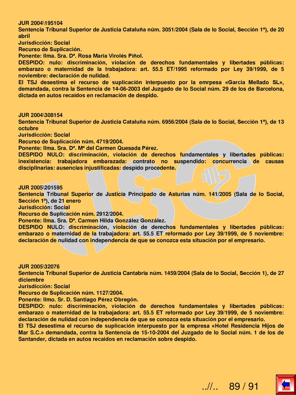 JUR 2004\ Sentencia Tribunal Superior de Justicia Cataluña núm. 3051/2004 (Sala de lo Social, Sección 1ª), de 20 abril.