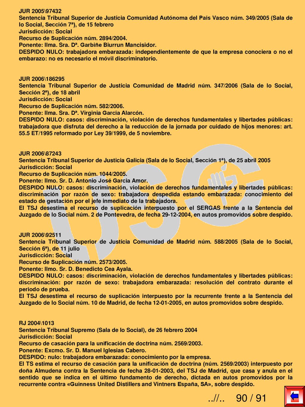 JUR 2005\97432 Sentencia Tribunal Superior de Justicia Comunidad Autónoma del País Vasco núm. 349/2005 (Sala de lo Social, Sección 7ª), de 15 febrero.
