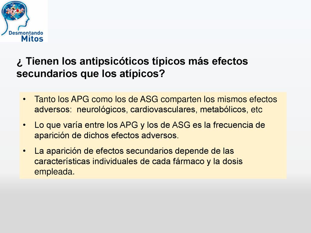 ¿ Tienen los antipsicóticos típicos más efectos secundarios que los atípicos