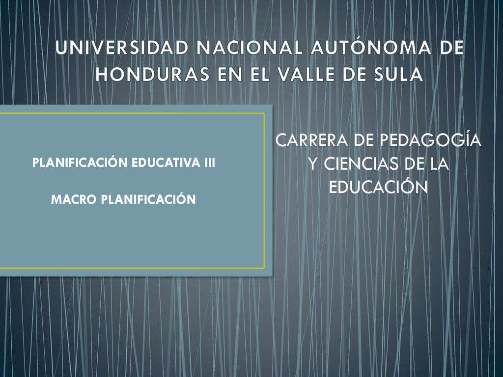 UNIVERSIDAD NACIONAL AUTÓNOMA DE HONDURAS EN EL VALLE DE SULA
