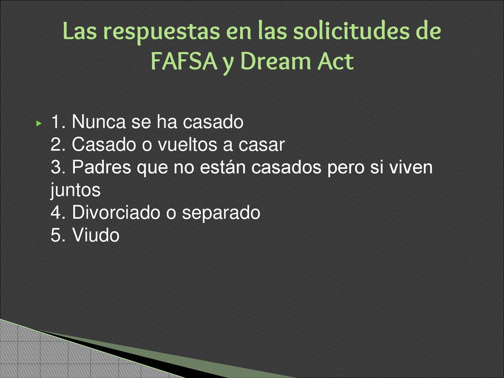 Las respuestas en las solicitudes de FAFSA y Dream Act