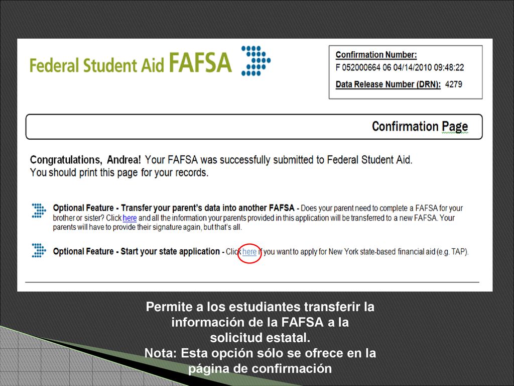 Permite a los estudiantes transferir la información de la FAFSA a la
