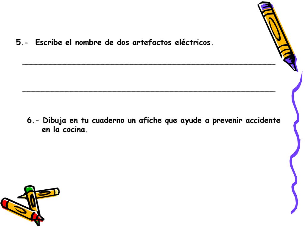 6.- Dibuja en tu cuaderno un afiche que ayude a prevenir accidente