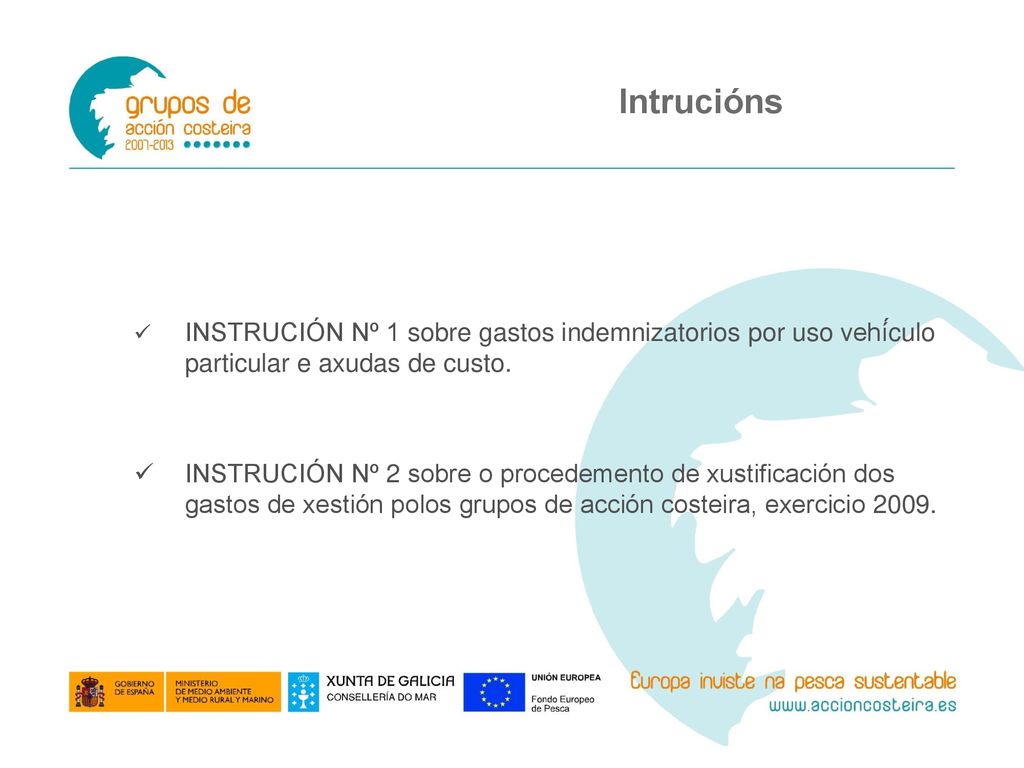 Intrucións INSTRUCIÓN Nº 1 sobre gastos indemnizatorios por uso vehí́culo particular e axudas de custo.